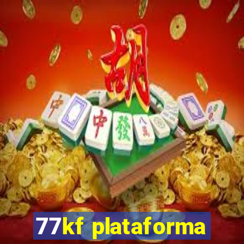 77kf plataforma